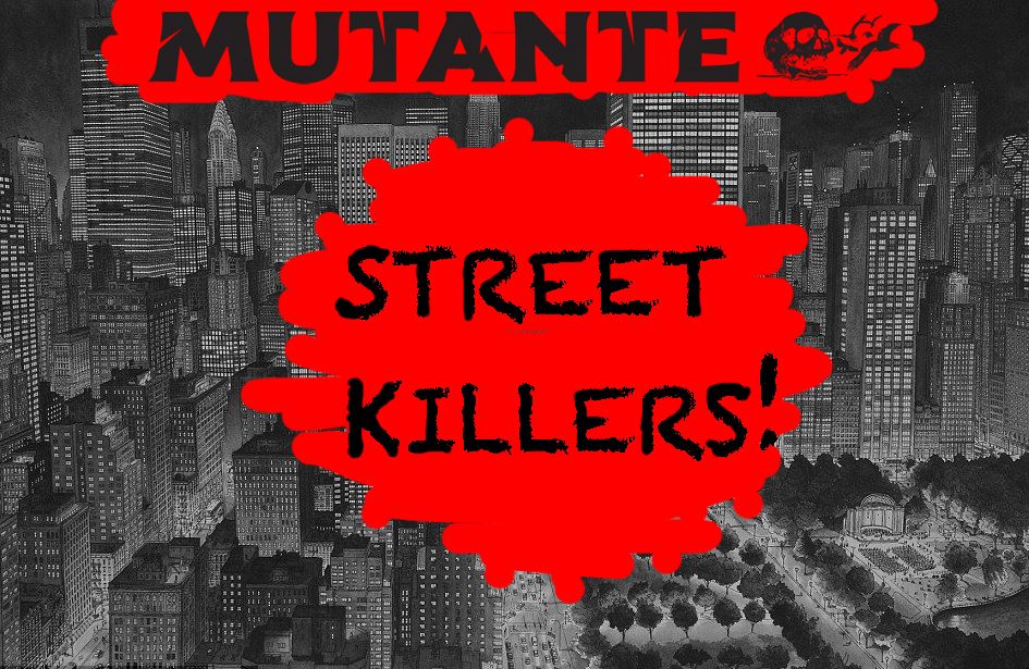 STREET KILLERS